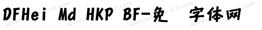 DFHei Md HKP BF字体转换